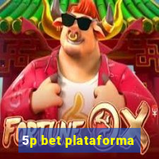 5p bet plataforma